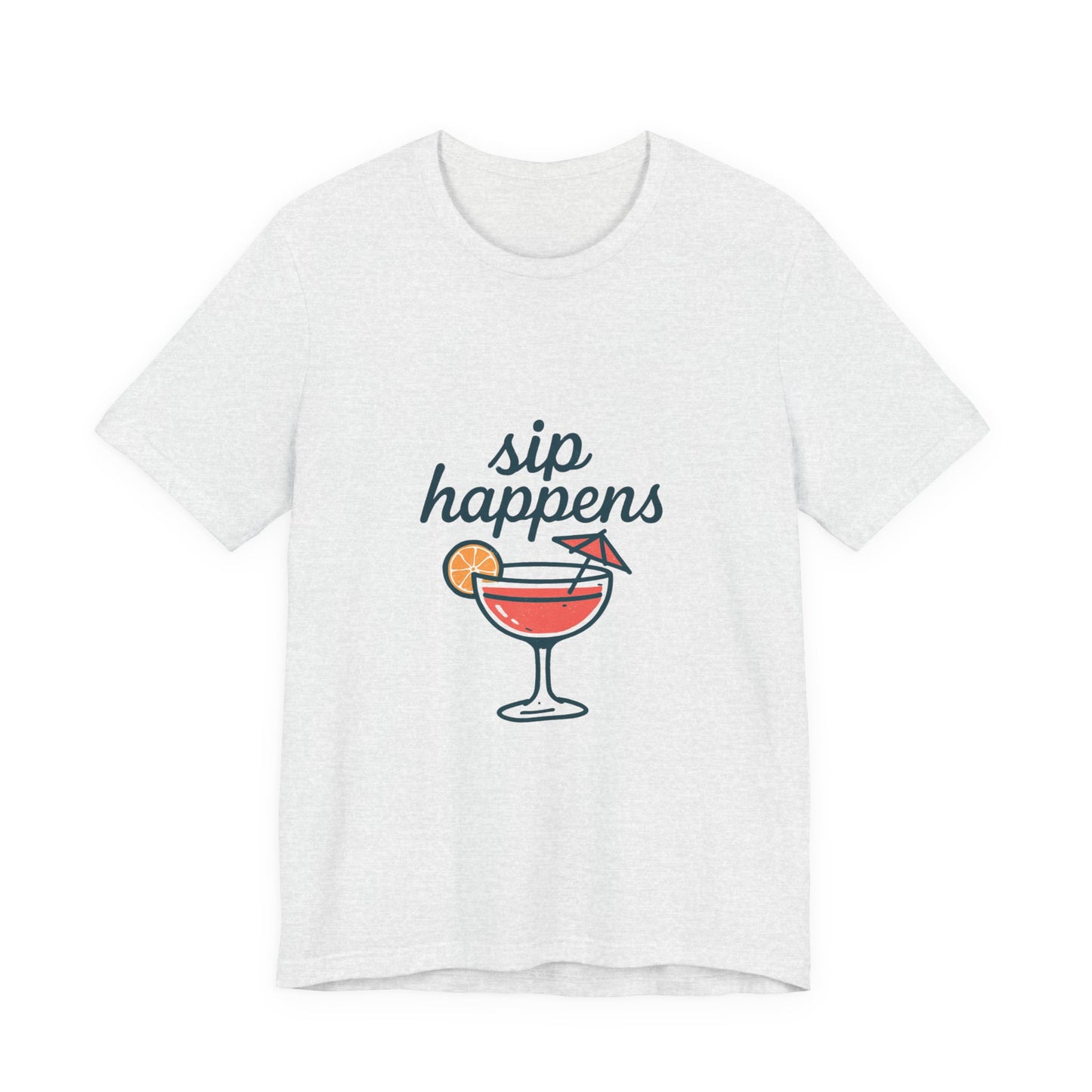 Sip Happens Unisex Jersey Short Sleeve Tee, Perfect for Summer Parties, Beach Days, Barbecues, Casual Outfits, Gift for Friends