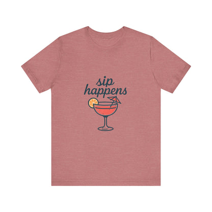Sip Happens Unisex Jersey Short Sleeve Tee, Perfect for Summer Parties, Beach Days, Barbecues, Casual Outfits, Gift for Friends