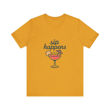 Sip Happens Unisex Jersey Short Sleeve Tee, Perfect for Summer Parties, Beach Days, Barbecues, Casual Outfits, Gift for Friends