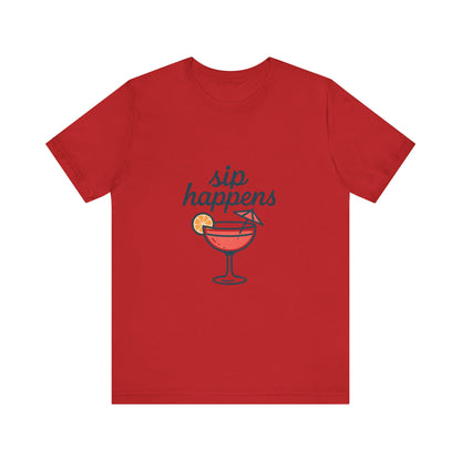 Sip Happens Unisex Jersey Short Sleeve Tee, Perfect for Summer Parties, Beach Days, Barbecues, Casual Outfits, Gift for Friends