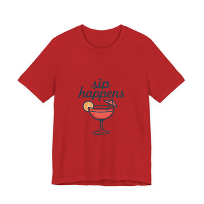 Sip Happens Unisex Jersey Short Sleeve Tee, Perfect for Summer Parties, Beach Days, Barbecues, Casual Outfits, Gift for Friends