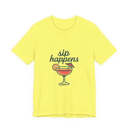 Sip Happens Unisex Jersey Short Sleeve Tee, Perfect for Summer Parties, Beach Days, Barbecues, Casual Outfits, Gift for Friends