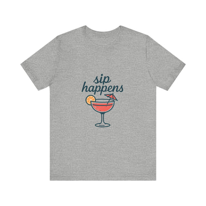 Sip Happens Unisex Jersey Short Sleeve Tee, Perfect for Summer Parties, Beach Days, Barbecues, Casual Outfits, Gift for Friends