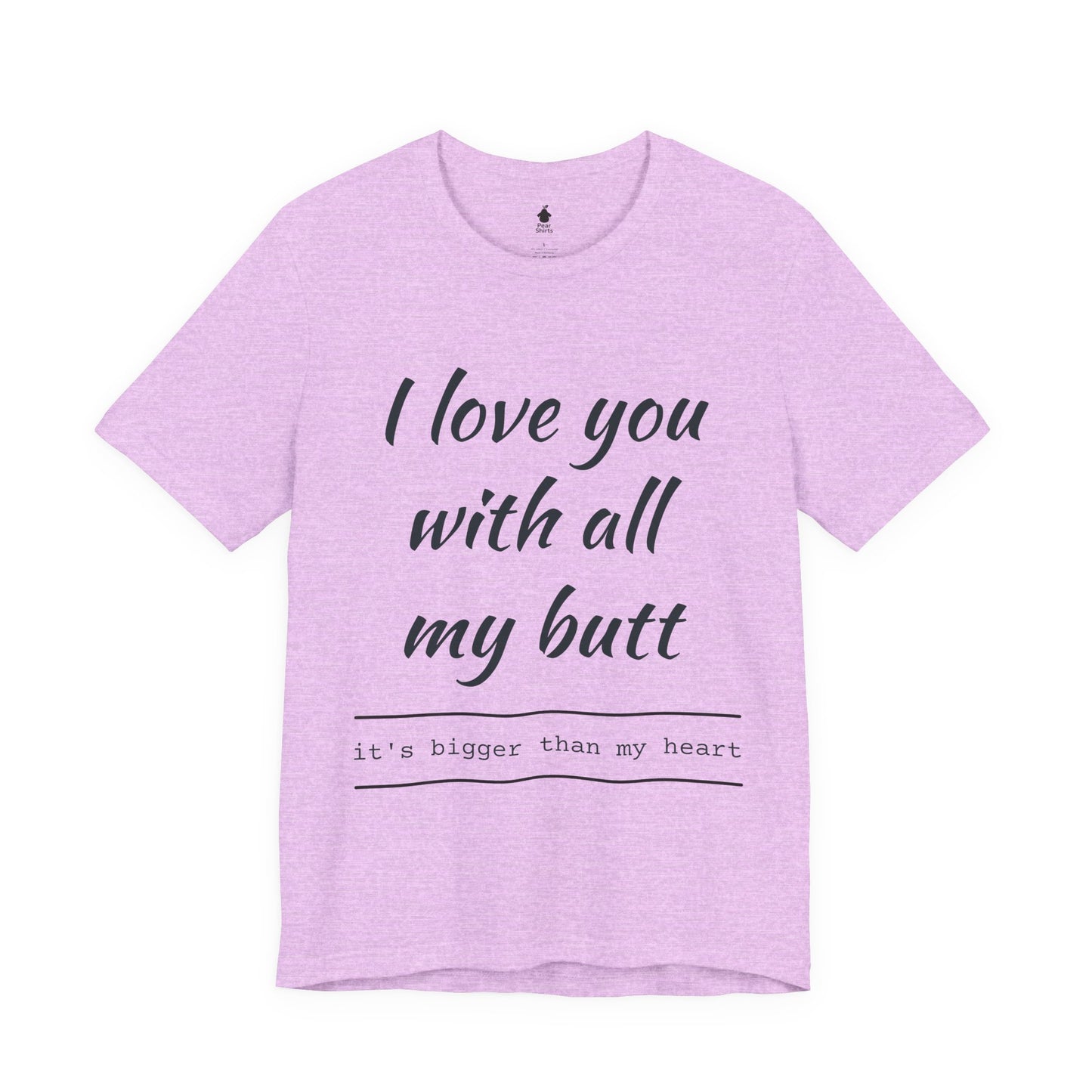 Sweetheart Humor Tee, 'I Love You With All My Butt', Fun Gift for Couples, Romantic Shirt, Cute Valentine's Day Apparel, Comfy [...]
