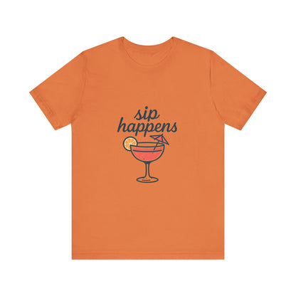 Sip Happens Unisex Jersey Short Sleeve Tee, Perfect for Summer Parties, Beach Days, Barbecues, Casual Outfits, Gift for Friends