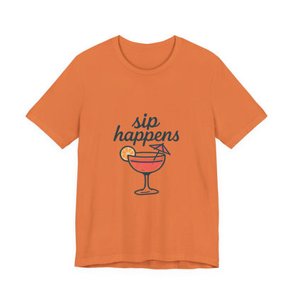 Sip Happens Unisex Jersey Short Sleeve Tee, Perfect for Summer Parties, Beach Days, Barbecues, Casual Outfits, Gift for Friends