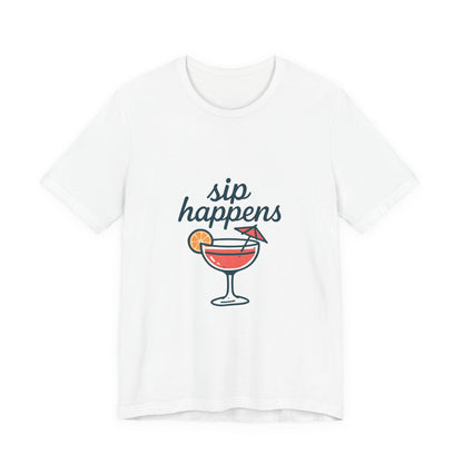 Sip Happens Unisex Jersey Short Sleeve Tee, Perfect for Summer Parties, Beach Days, Barbecues, Casual Outfits, Gift for Friends